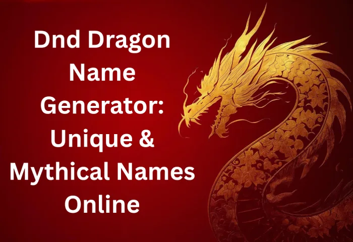 Dragon Name Generator - DnD Mythical Dragon Names